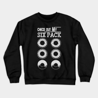 Check Out My Six Pack gym gift Crewneck Sweatshirt